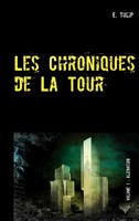 E. Tulip | Les Chroniques De La Tour | Taschenbuch | FranzöSisch (2020)