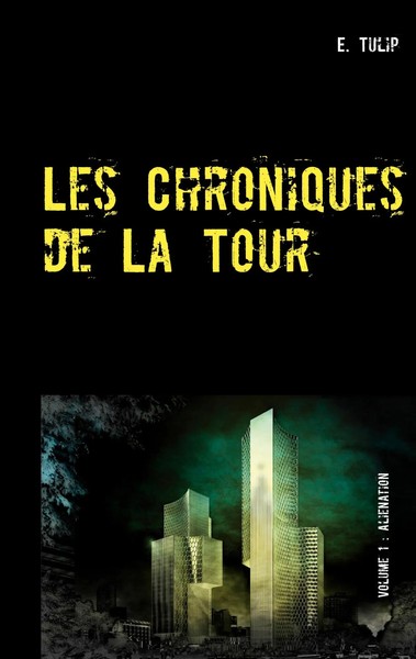 E. Tulip | Les Chroniques De La Tour | Taschenbuch | FranzöSisch (2020)-image