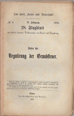 Ueber die Regulirung der Grundsteuer. Für Gott Kaiser und Vaterland! 28. Fl
