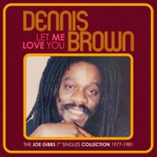 Image of Let Me Love You - The Joe Gibbs 7inch Singles Collection 1977 - 1981 by Dennis B