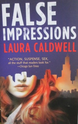 False Impressions by Laura Caldwell new paperback