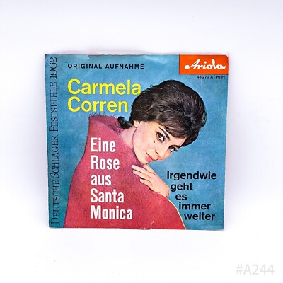 7'' Carmela Corren: Eine Rose aus Santa Monica / Irgendwie geht es immer weiter