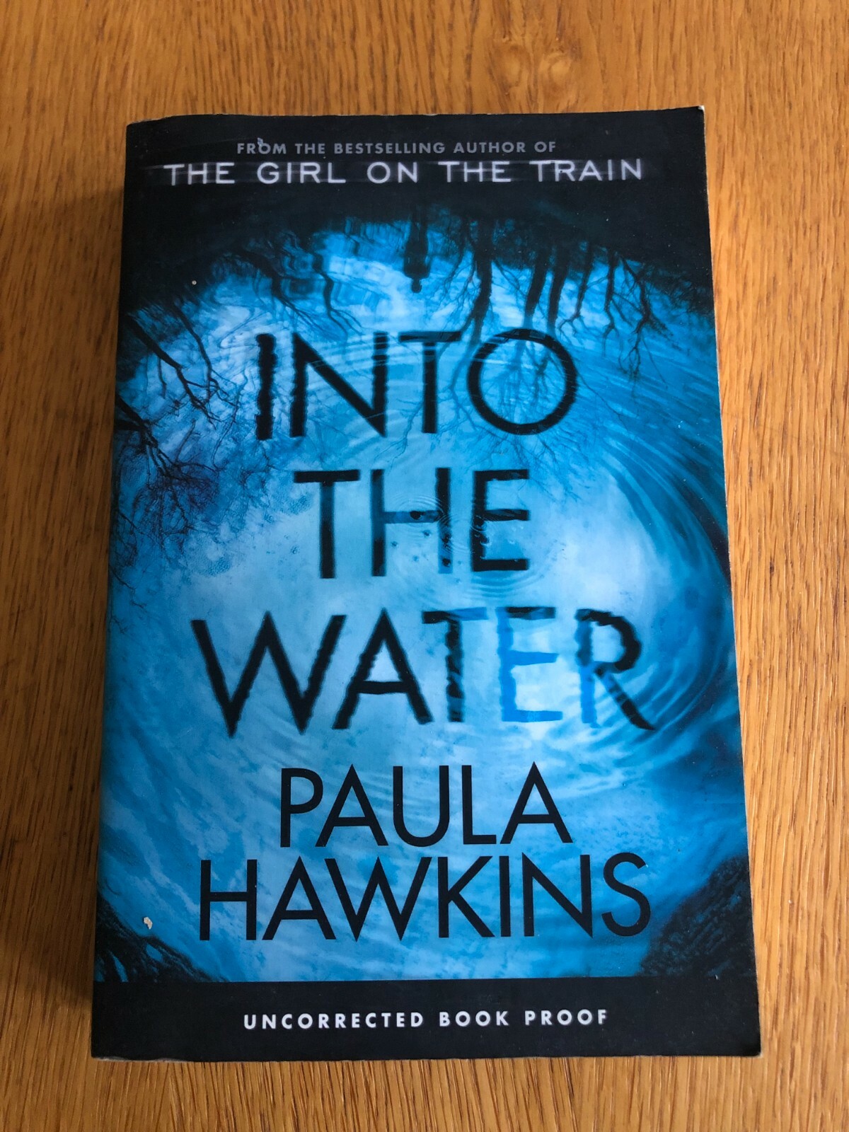 INTO THE WATER by PAUL HAWKINS - DOUBLEDAY - 2017 - P/B - *PROOF*