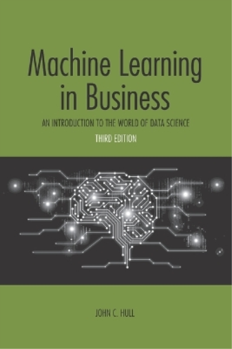 John C Hull Machine Learning in Business (Tascabile)