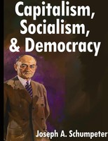 Joseph A. Schumpeter | Capitalism, Socialism, And Democracy | Buch | Englisch