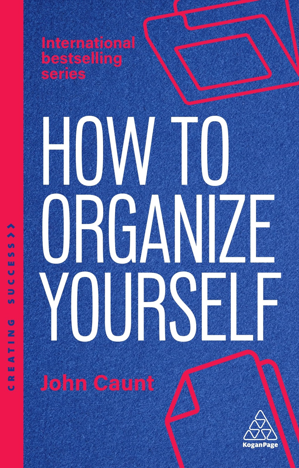 How to Organize Yourself: Simple Ways to Take C. Caunt, Caunt, Hardcover**