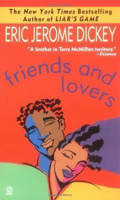 Friends and Lovers by Dickey, Eric Jerome