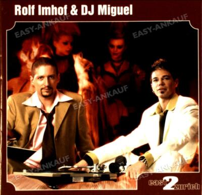 Rolf Imhof & DJ Miguel - East 2 Zurich .