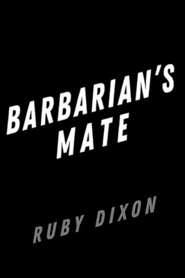 Barbarian's Mate by Ruby Dixon (English) Paperback Book