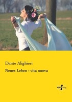 Neues Leben - Vita Nuova Dante Alighieri