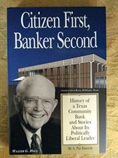 Citizen first, banker second: History of a Texas community bank and stories abou