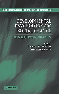 Developmental Psychology and Social Change Research, History and Policy Pillemer