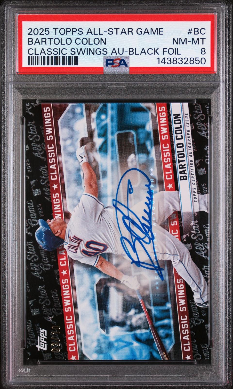 2025 Topps All-Star Game Classic Swings Auto Bartolo Colon  Au-Black Foil PSA 8