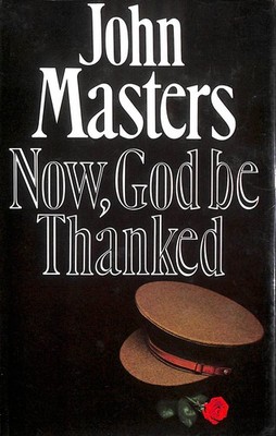 Now, God be Thanked by Masters, John