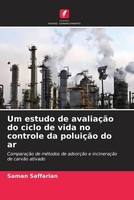 Saman Saffarian | Um Estudo De AvaliaçãO Do Ciclo De Vida No Controle Da...