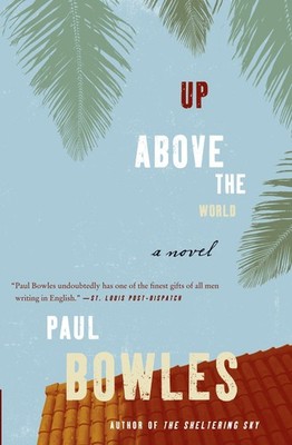 Up Above the World: A Masterful Psychological Thriller Where a Chance Encoun...