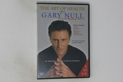 The Art of Health with Gary Null DVD Natural Healing Part 1