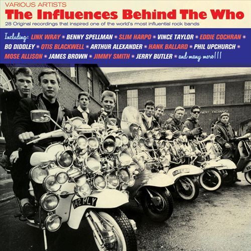 VARIOUS ARTISTS INFLUENCES BEHIND THE WHO NEW CD