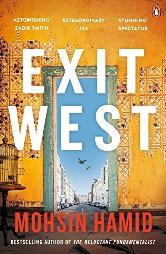 Exit West: SHORTLISTED for the Man Booker Prize 2017 By Mohsin Hamid - Bild 1 von 1