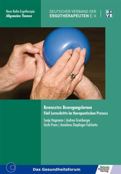 Thumbnail - Bewusstes Bewegungslernen Fünf Lernschritte Therapeutischen Prozess