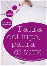 Paura del lupo, paura di tutto - Béatrice Copper Royer (De Vecchi) [2007]