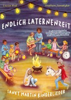 Lucia Ruf (U. A.) | Endlich Laternenzeit - Sankt Martin Kinderlieder | Buch