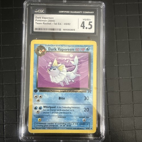 Dark Vaporeon 45/82 1st edition Cgc 4.5