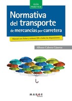 Alfonso Cabrera CáNovas | Normativa Del Transporte De MercancíAs Por Carretera