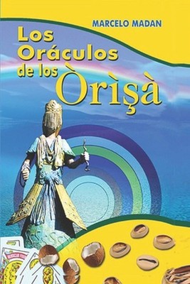 Los Orculos de Los Orishas by Marcelo Madan (Spanish) Paperback Book