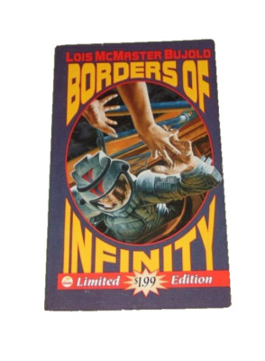 The Vorkosigan Saga: Borders of Infinity by Lois McMaster Bujold (1999, Mass Mar