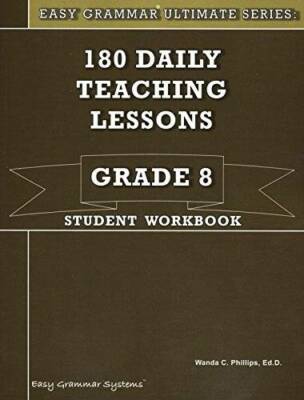 Easy Grammar Grade 8 Student 180 Daily Teaching Lessons - Paperback - GOOD