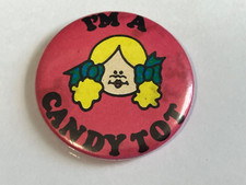 VINTAGE IM A CANDY TOT PIN BADGE