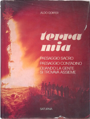 Terra mia. Paesaggio sacro, paesaggio contadino, quando la gente si trova assie