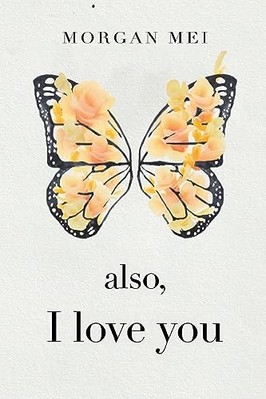 Also, I Love You - NEU Morgan Mei 2023
