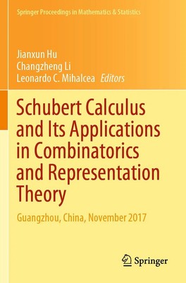 Jianxun Hu (u. a.) | Schubert Calculus and Its Applications in Combinatorics...