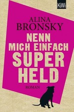 Nenn mich einfach Superheld: Roman Bronsky, Alina: