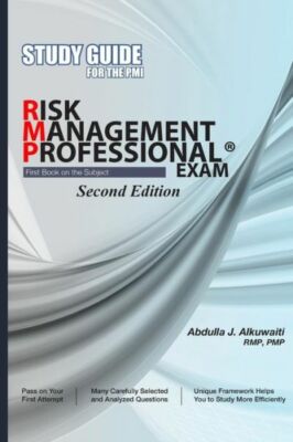 Study Guide For The Pmi Risk Management Professional(R) Exam Second Edition