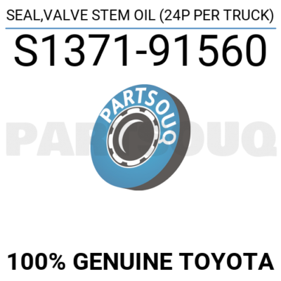 S137191560 Genuine Toyota SEAL,VALVE STEM OIL (24P PER TRUCK  
