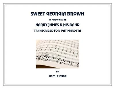 Jazz Ensemble Sweet Georgia Brown Transkription der Harry James Band Version. NEU - Bild 1 von 4