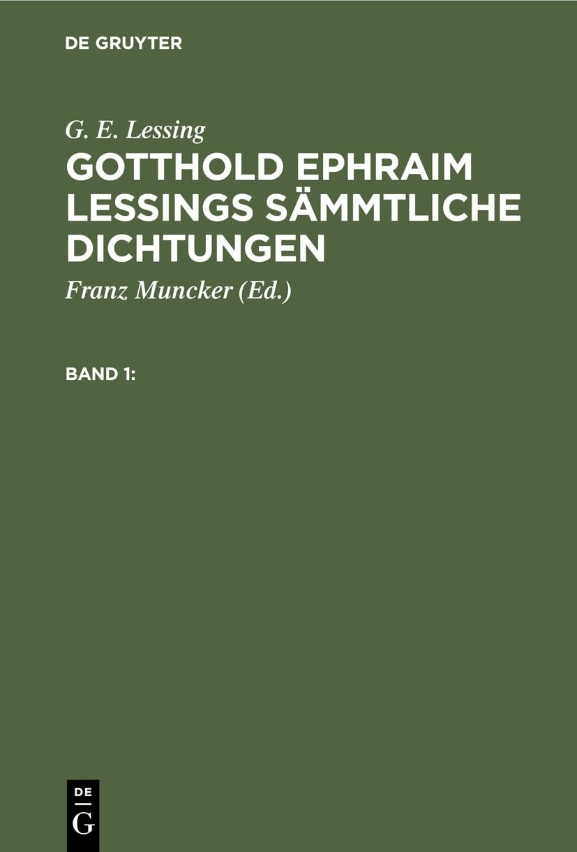 G E Lessing G. E. Lessing: Gotthold Ephraim Lessings Sämmtliche Dicht (Hardback)