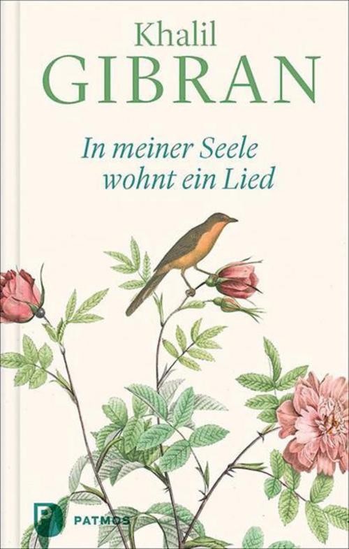 In meiner Seele wohnt ein Lied Khalil Gibran