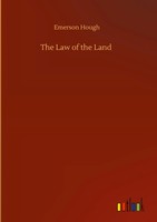 Emerson Hough | The Law Of The Land | Buch | Englisch (2020) | 216 S.