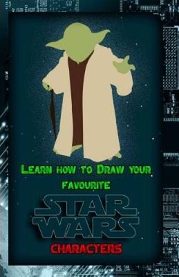 Learn How to Draw Your Favorite Star Wars Characters: Ultimate Guide - VERY GOOD