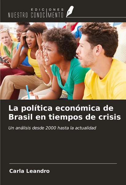 Carla Leandro | La PolíTica EconóMica De Brasil En Tiempos De Crisis | Buch-image