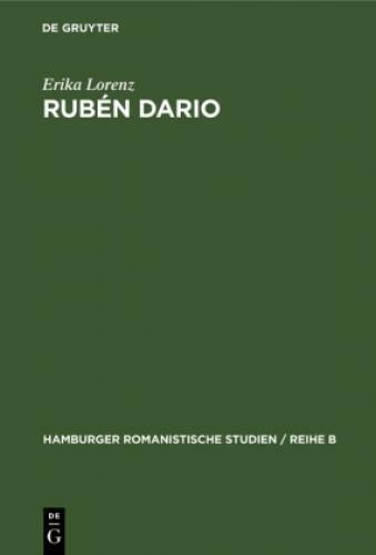 Rubén Dario Bajo el divino imperio de la musica. Studie zur Bedeutung eines 6745 - Erika Lorenz