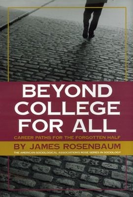 Beyond College for All : Career Paths for the Forgotten Half Jame