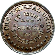 Federal Union Must & Shall BY Spelling Mint Error Patriotic Civil War Token