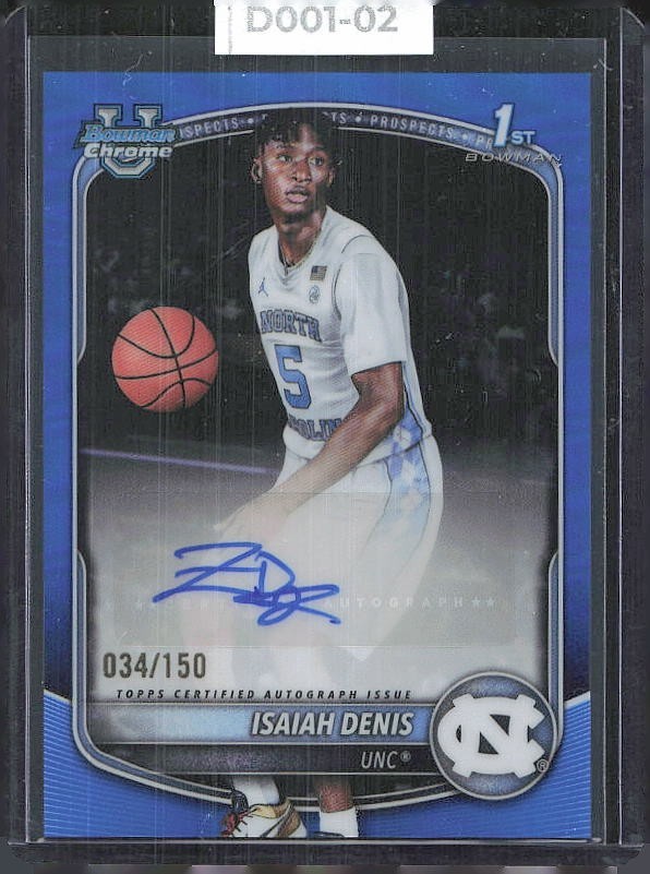 2025-26 Bowman Isaiah Denis Chrome Auto Blue Refractor 1st /150 Tar Heels COLOR