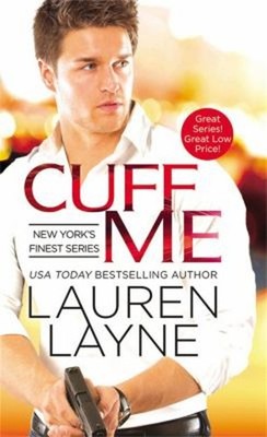 Cuff Me Mass Market Paperbound Lauren Layne