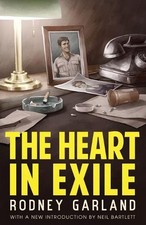 Adam De Hegedus Rodney Garland The Heart in Exile (Paperback) (UK IMPORT)